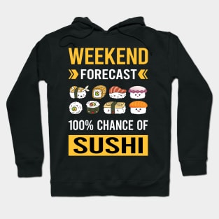 Weekend Forecast Sushi Hoodie